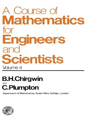 cover image of A Course of Mathematics for Engineerings and Scientists, Volume 4